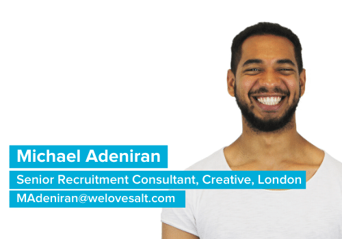 Introducing Michael Adeniran, Senior Recruitment Consultant, Creative, London
