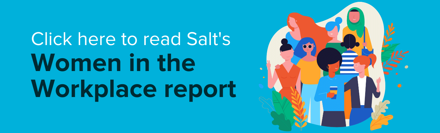 Salts Women in the Workplace Report