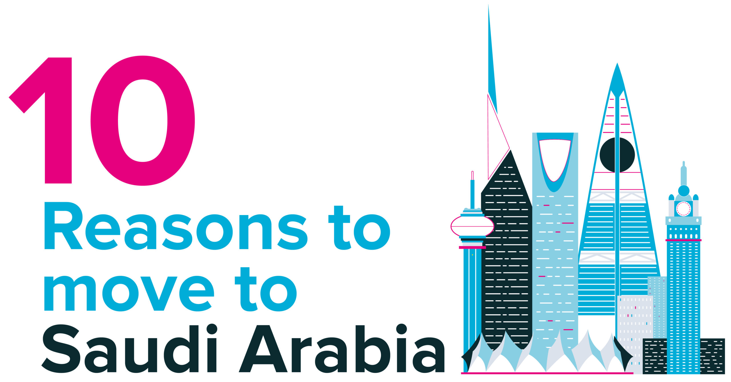 10 reasons to move to Saudi Arabia
