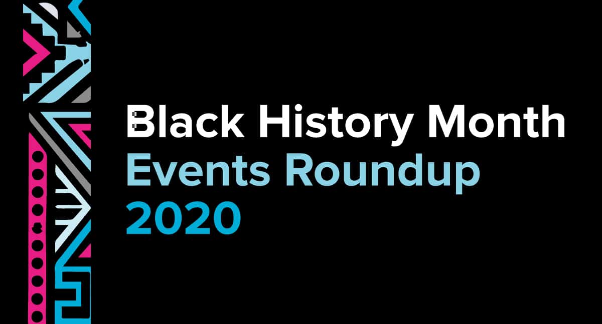 Black History Month Events Roundup 2020