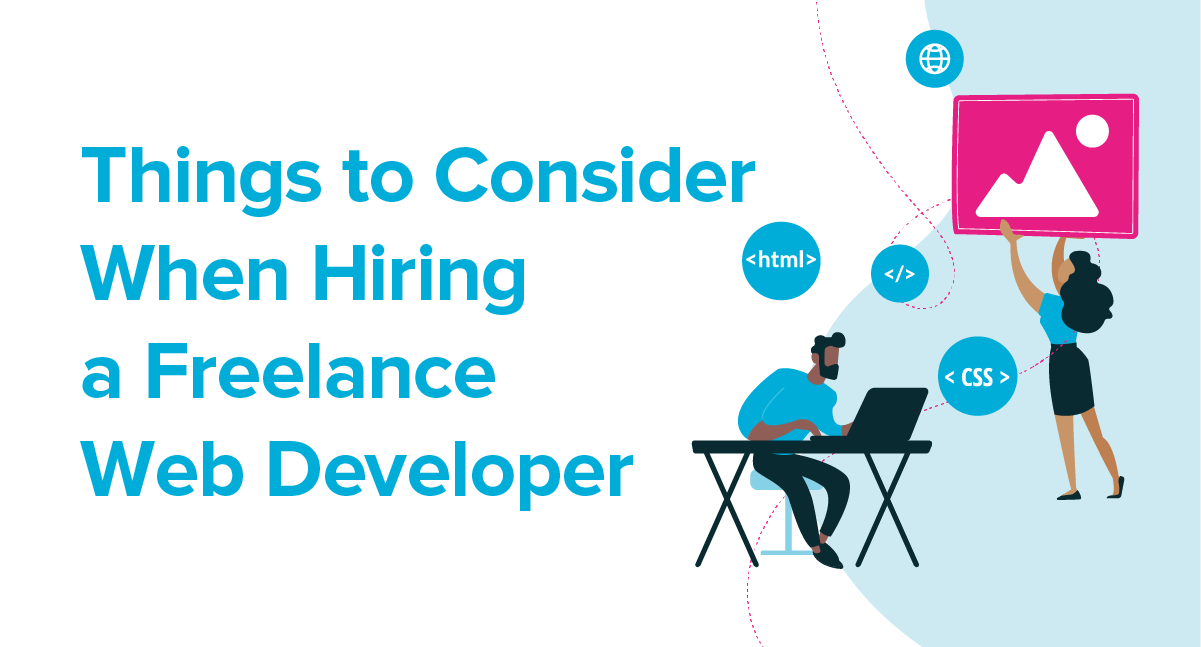 Essential advice on hiring a freelance web developer