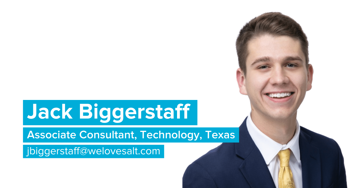 Introducing Jack Biggerstaff, Associate Consultant, Technology, Texas