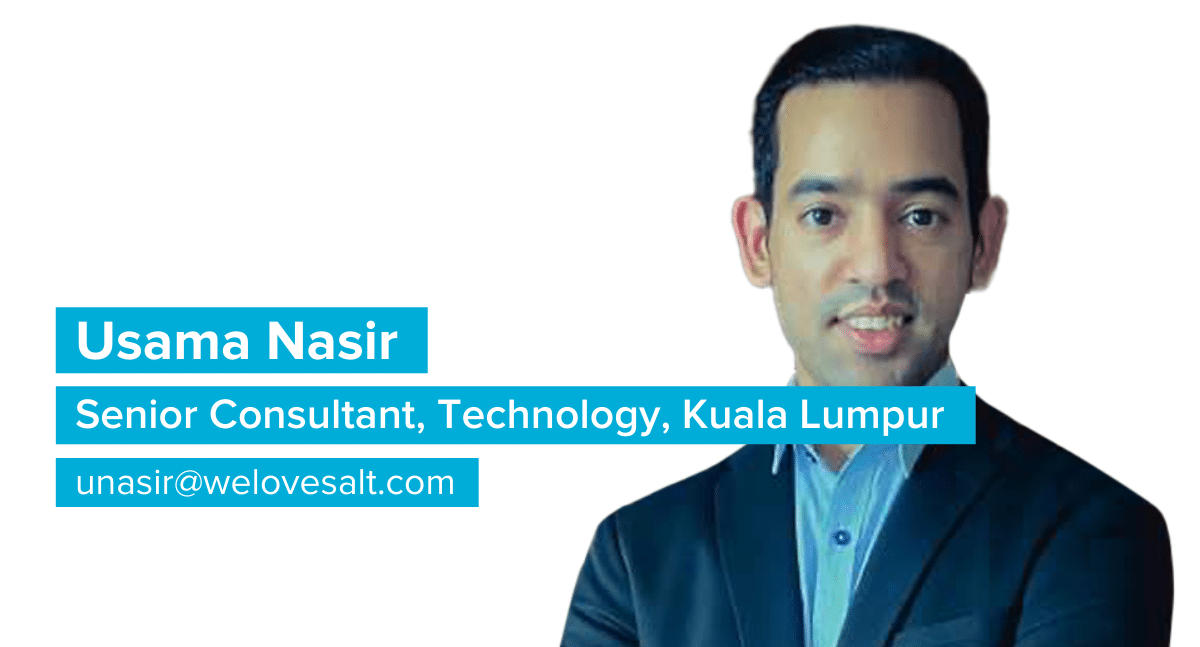 Introducing Usama Nasir, Senior Consultant, Technology, Kuala Lumpur
