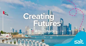 Salt MENA is Creating Futures in Abu Dhabi