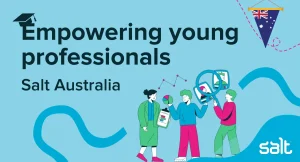 Salt news – Empowering young professionals – Educating Futures with Salt Australia