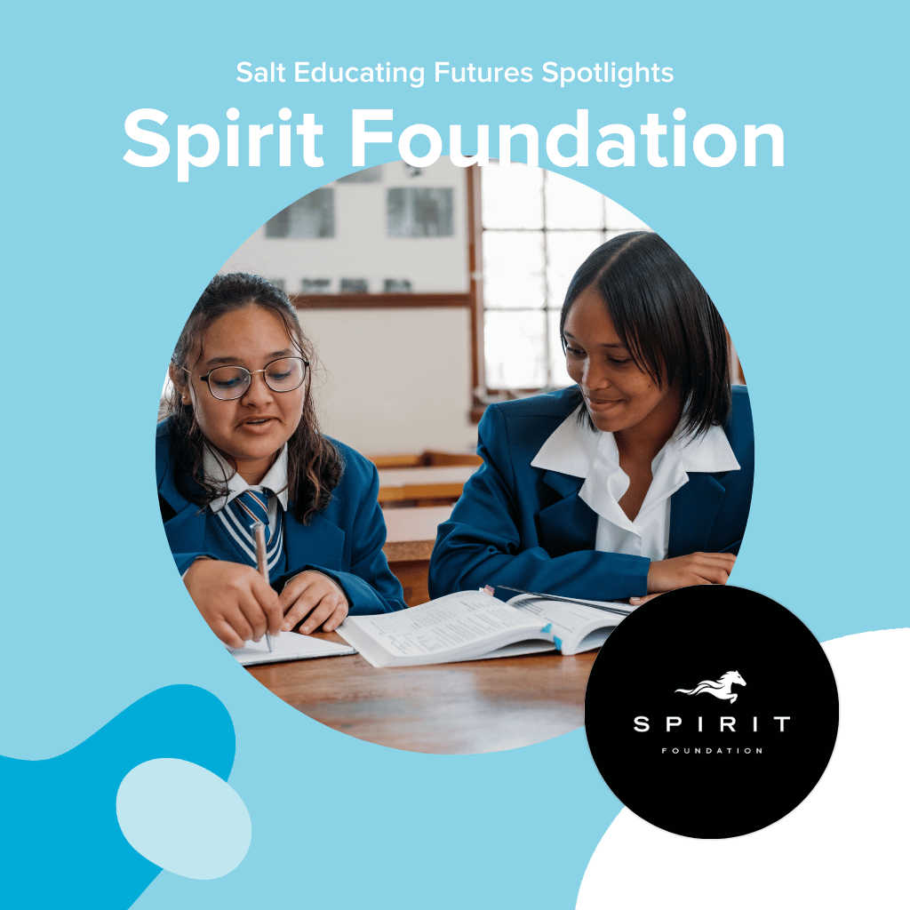 Spirit Foundation South Africa with Salt Recruitment Educating Futures