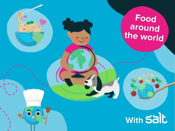 Cartoon-style image titled “Food Around the World” featuring a child hugging a globe, international foods, a globe character with a chef hat, and a dog, with the text “With Salt.”